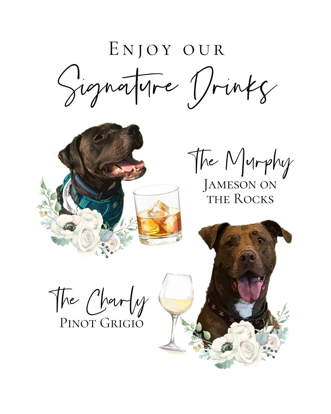 Signature cocktail sign featuring watercolor photos of your pets. Customizable for any event, this sign fits perfectly on or near the bar to creatively and playfully inform guests of available drink menu. thequinnandcompany, www.thequinnandcompany.com