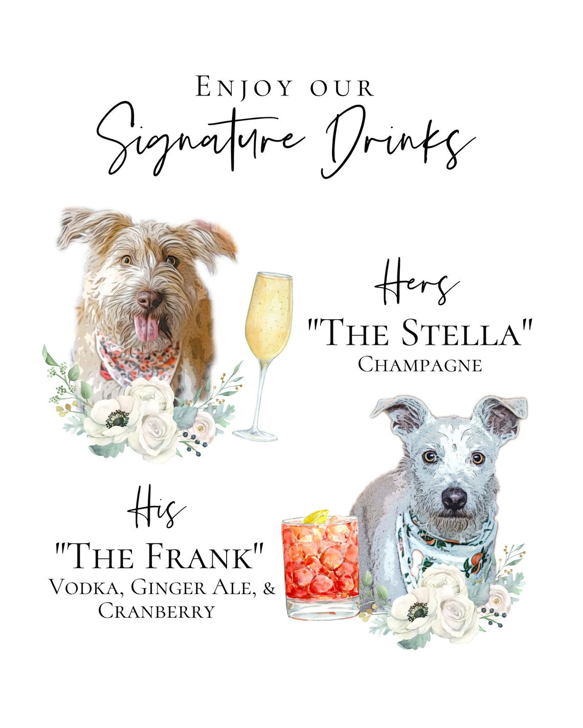 Signature cocktail sign featuring watercolor photos of your pets. Customizable for any event, this sign fits perfectly on or near the bar to creatively and playfully inform guests of available drink menu. thequinnandcompany, www.thequinnandcompany.com