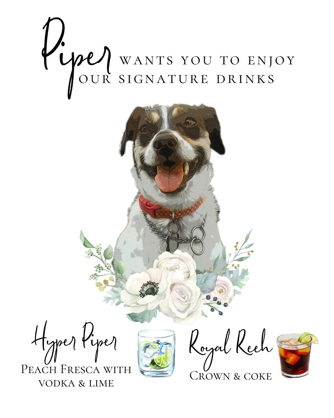 Signature cocktail sign featuring watercolor photos of your pets. Customizable for any event, this sign fits perfectly on or near the bar to creatively and playfully inform guests of available drink menu. thequinnandcompany, www.thequinnandcompany.com