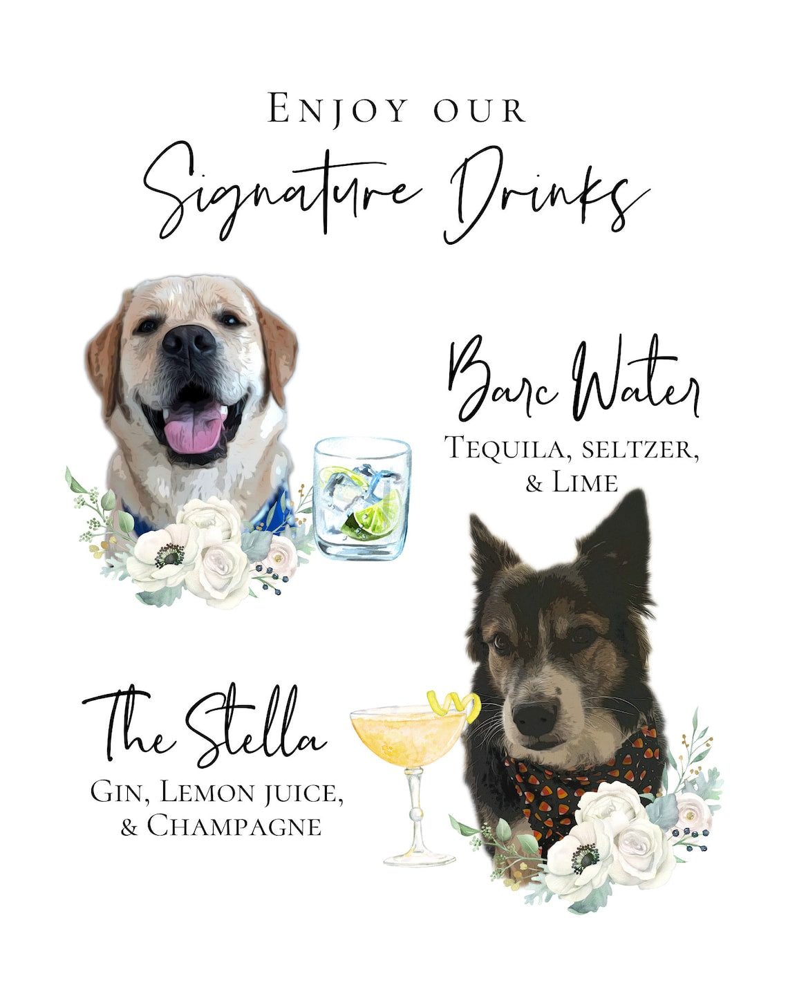 Signature cocktail sign featuring watercolor photos of your pets. Customizable for any event, this sign fits perfectly on or near the bar to creatively and playfully inform guests of available drink menu. thequinnandcompany, www.thequinnandcompany.com