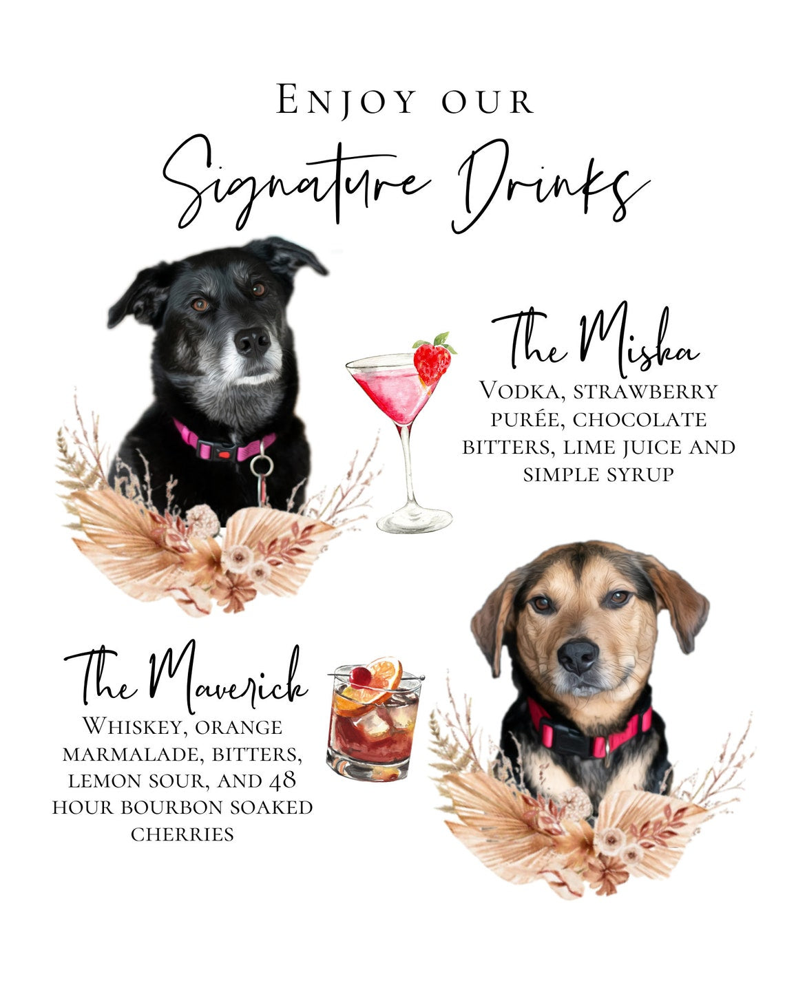 Signature cocktail sign featuring watercolor photos of your pets. Customizable for any event, this sign fits perfectly on or near the bar to creatively and playfully inform guests of available drink menu. thequinnandcompany, www.thequinnandcompany.com